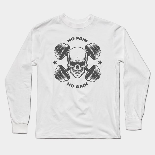 No Pain No Gain Skull Long Sleeve T-Shirt by Dosunets